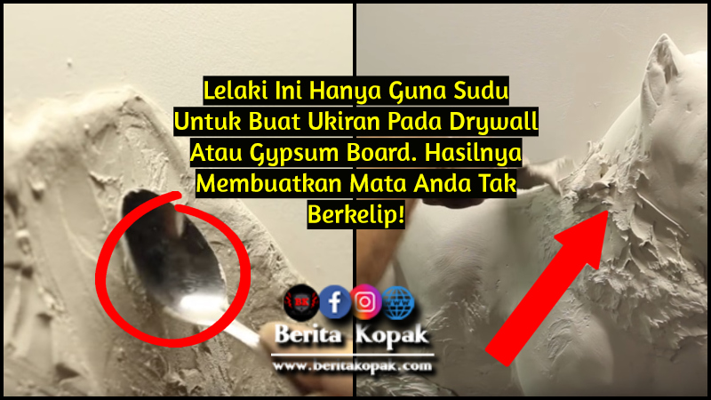 Lelaki Ini Hanya Guna Sudu Untuk Buat Ukiran  Pada Drywall  