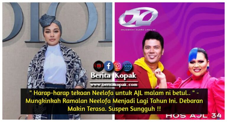 Harap-harap tekaan Neelofa untuk AJL malam ni betul ...